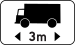 Signal indication applies to vehicles longer than or exactly the indicated length (3 m)